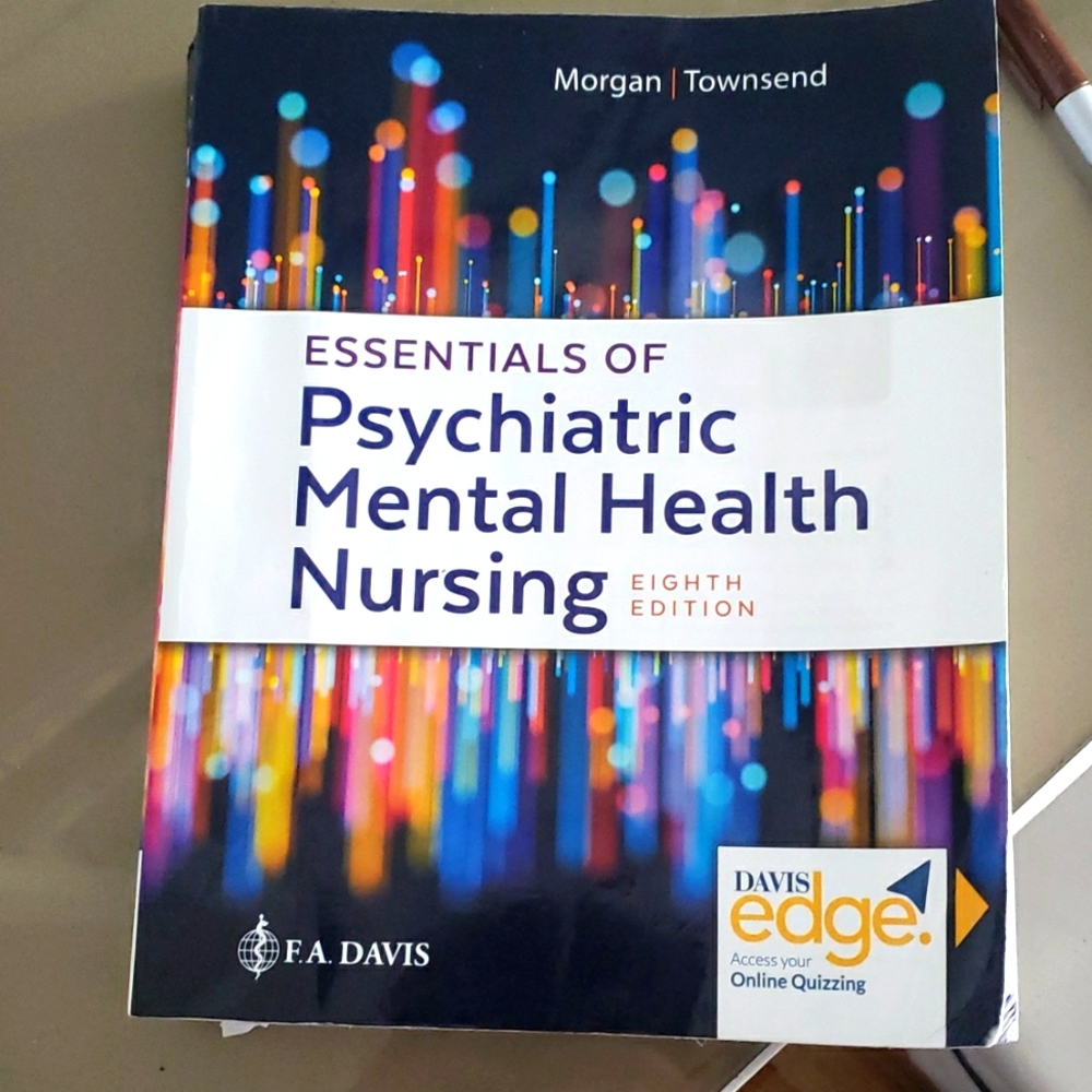 Essential of psychiatric mental health in nursing 8th edition. Hardcopy